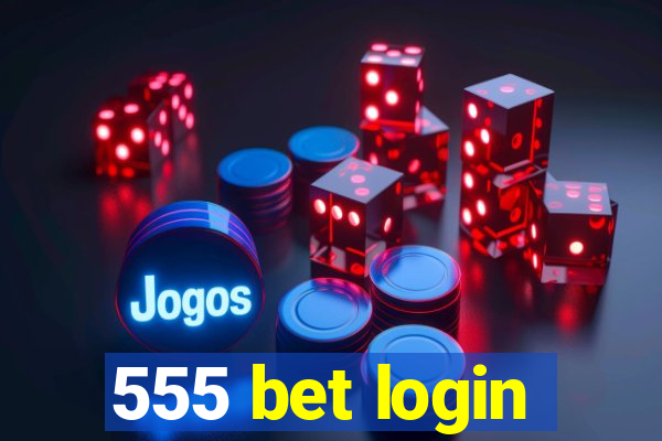 555 bet login